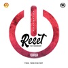 Reset (feat. Tunezfaktory) - Single
