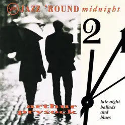 Jazz 'Round Midnight: Arthur Prysock - Arthur Prysock Jazz 'Round Midnight: Arthur Prysock - Arthur Prysock