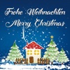 Frohe Weihnachten - Merry Christmas