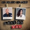 Lost on You - Single