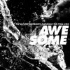 Awesome (feat. The Cool Kids) - Single album lyrics, reviews, download