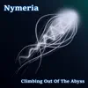 Climbing Out of the Abyss album lyrics, reviews, download