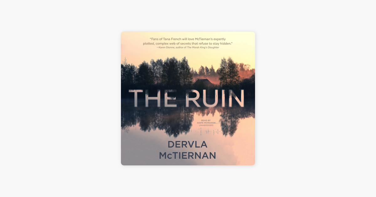 The Ruin - Dervla McTiernan The Ruin - Dervla McTiernan