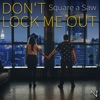 Don't Lock Me Out - Single