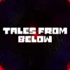 Tales from Below album lyrics, reviews, download
