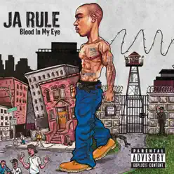 Blood in My Eye - Ja Rule