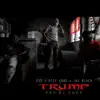 Trump (feat. Flee Lord & Jai Black) - Single album lyrics, reviews, download