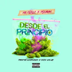 Desde el Principio (feat. Polaco) - Single - Mr. Perez Desde el Principio (feat. Polaco) - Single - Mr. Perez