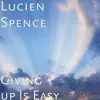 Giving up Is Easy - Single album lyrics, reviews, download