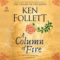 Ken Follett - A Column of Fire (Unabridged) artwork