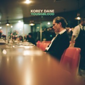 Korey Dane - Heaven Won't Let Me In