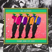 Los Shadows - Laugh Now Cry Later