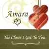 The Closer I Get To You - Single album lyrics, reviews, download