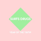 Surfs Drugs - Lets GO TO SPACE