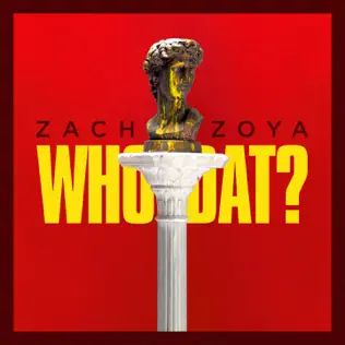 descargar álbum Zach Zoya - Who Dat