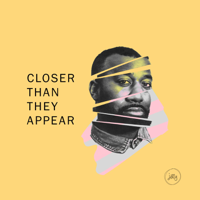 Closer Than They Appear podcast