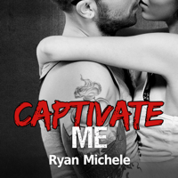 Ryan Michele - Captivate Me (Unabridged) artwork