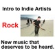 Intro to Indie Artists - Rock 10, 2 song