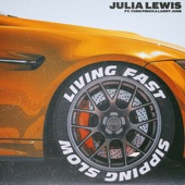 Living Fast Sipping Slow (feat. Yung Pinch & Larry June) by JULiA LEWiS