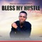 Bless My Hustle (feat. Alama) artwork