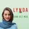 Una Vez Más - Lynda lyrics