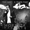Yeki Hast (5 Years Past)