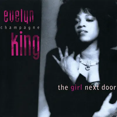 The Girl Next Door - Evelyn Champagne King The Girl Next Door - Evelyn Champagne King