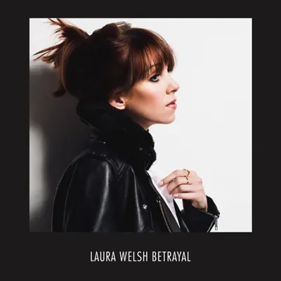 Betrayal (Jakwob Mix) - Single - Laura Welsh