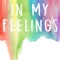 In My Feelings - KPH lyrics