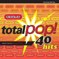 Total Pop: The First 40 Hits (Deluxe Edition) (Remastered) - Erasure