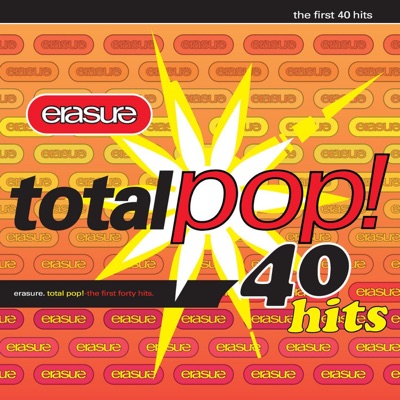 Total Pop: The First 40 Hits (Deluxe Edition) (Remastered) - Erasure