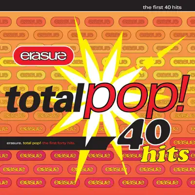 Total Pop: The First 40 Hits (Deluxe Edition) (Remastered) - Erasure