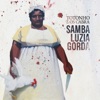 Samba Luzia Gorda