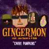 Carve Pumpkins (feat. Jah Bami & P-Dub) - Single album lyrics, reviews, download