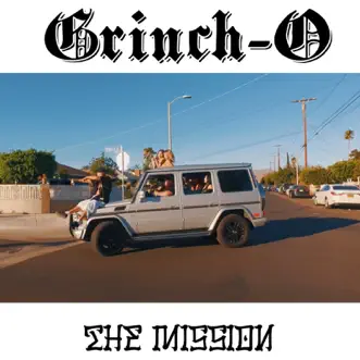 The Mission - Single by Grinch-O album reviews, ratings, credits