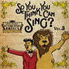 So, You Think You Can Sing? Vol. 3 (Official PMJ Karaoke Tracks)