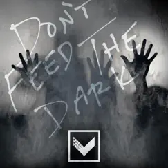 Don't Feed the Dark - Single by Project Vela album reviews, ratings, credits