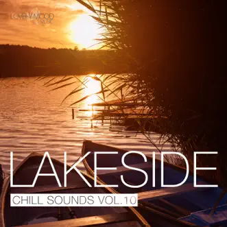 Lakeside Chill Sounds, Vol. 10 by Various Artists album reviews, ratings, credits