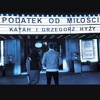 Podatek od miłości (feat. Grzegorz Hyzy) - Single