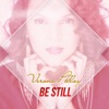 Be Still - Single