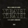 Yeah Yeah (feat. 50 Cent and Murda Beatz) - Single album lyrics, reviews, download