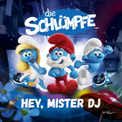 Hey Mister DJ! - Die Schlümpfe