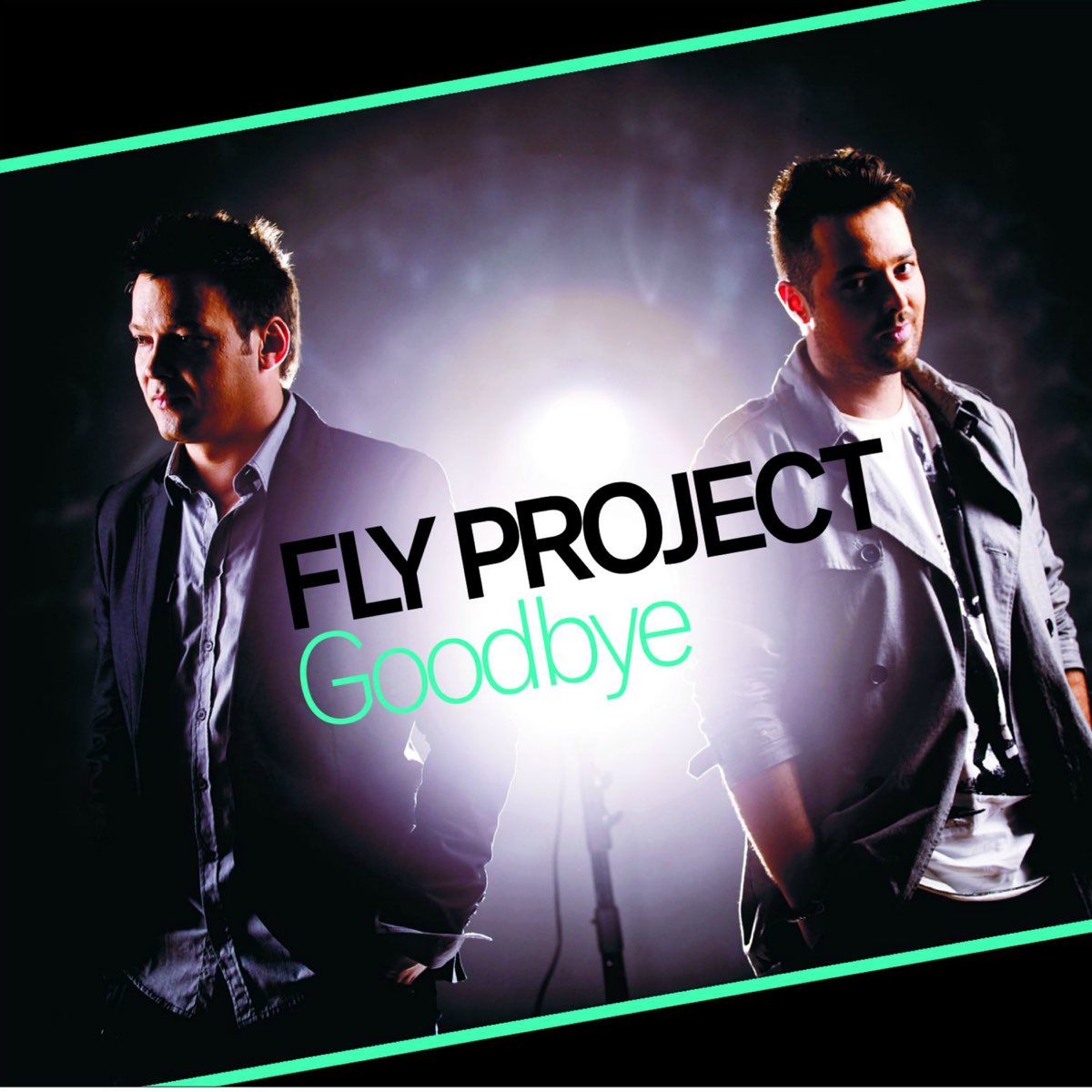 Песня fly bye. Fly Project. Fly Project Goodbye. Fly Project Fly Project. Fly Project - don't say Goodbye.