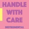 Handle With Care - Otis Funkmeyer lyrics