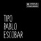 Tipo Pablo Escobar - Joabe Marinho lyrics
