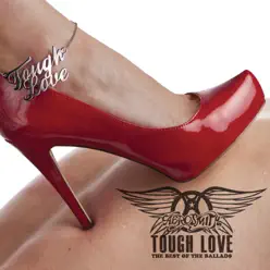 Tough Love: Best of the Ballads (International Version) - Aerosmith
