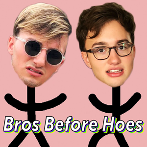 Bros Before Hoes podcast