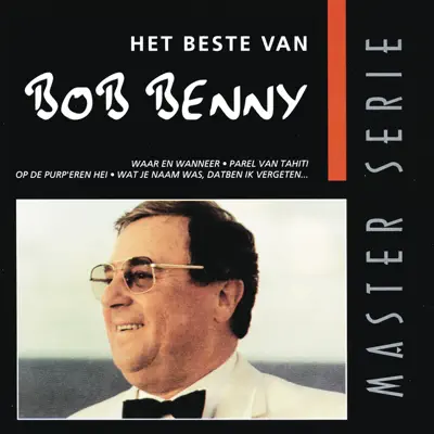 Het Beste Van - Bob Benny