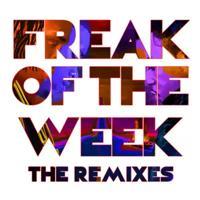 Freak of the Week (The Remixes) [feat. Jeremih] - EP - Krept & Konan