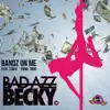 Bandz on Me (feat. Tom G) - Single album lyrics, reviews, download
